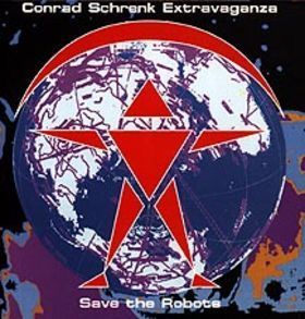 [중고] Conrad Schrenk Extravaganza / Save the Robots (수입)