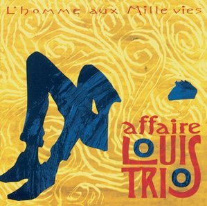 [중고] L’Affaire Louis Trio / L’Homme Aux Mille Vies (수입)