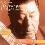 Atahualpa Yupanqui, Angel Parra / El Ultimo Recital (아타우알파 유팡키 최후 공연/수입/미개봉)