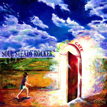 소울 스테디 락커스(Soul Steady Rockers)  / Open The Gate (미개봉/single)