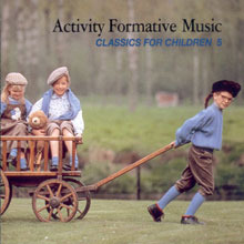 V.A. / 어린이를 위한 클래식5 활동성을 길러주는 음악 (미개봉/hy5115)