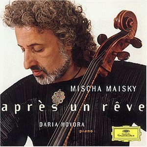 [중고] Mischa Maisky / Apres Un Reve (무언가 - 프랑스 가곡 편곡/수입/4576572)