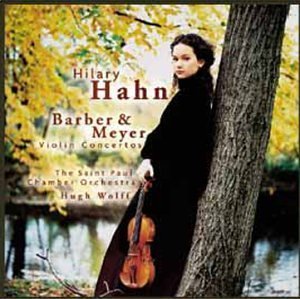 [중고] Hilary Hahn, Hugh Wolff / Barber, Meyer : Violin Concertos (바버,메이어 : 바이올린 협주곡집/cck7848)