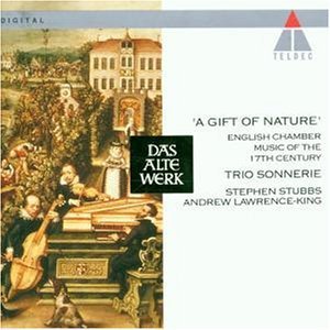 Trio Sonnerie / A Gift of Nature - 17th Century English Chamber Music (17세기 영국 실내악곡집/수입/미개봉/4509908412)