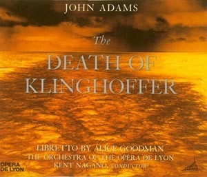 Sanford Sylvan, James Maddalena, Kent Nagano / Adams : Death Of Klinghoffer (아담스 : 클링호퍼의 죽음/2CD/수입/미개봉/7559792812)