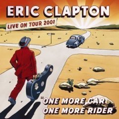 Eric Clapton / One More Car, One More Rider: Live In Tour 2001 (2CD/미개봉)