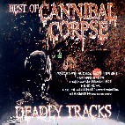[중고] Cannibal Corpse / Deadly Tracks: Best Of Cannibal Corpse