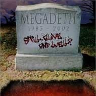 Megadeth / Still, Alive...And Well? (미개봉)