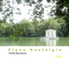 Yuhki Kuramoto(유키 구라모토) / Piano Nostalgie (미개봉)
