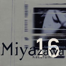[중고] Miyazawa Kazufumi (宮&amp;#27810;和史) / Sixteenth Moon (일본수입/toct10214)