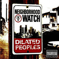 Dilated Peoples / Neighborhood Watch (미개봉/19세이상)
