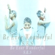 [중고] 에스이에스 (S.E.S.) / Be Ever Wonderful (일본수입/vpcc81328)