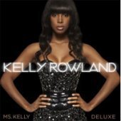 Kelly Rowland / Ms. Kelly (Deluxe Edition/미개봉)