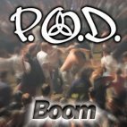 [중고] P.O.D. / Boom (Single/수입)