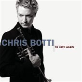 [중고] Chris Botti / To Love Again