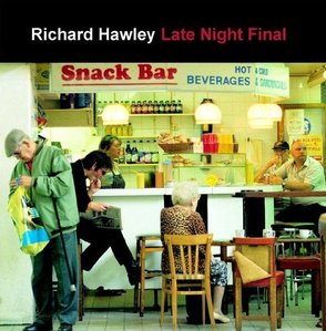 Richard Hawley / Late Night Final (미개봉)