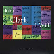 John Clark / I Will (수입/미개봉)