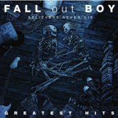 Fall Out Boy / Believers Never Die - Greatest Hits (미개봉)