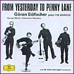 Goran Sollscher, Mats Rondin / From Yesterday To Penny Lane (비틀즈 앨범 2/수입/미개봉/4596922)