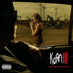 [중고] Korn / III : Remember Who You Are