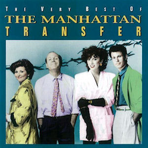 [중고] Manhattan Transfer / The Very Best Of The Manhattan Transfer