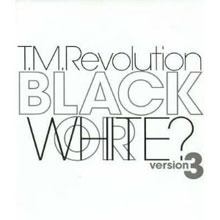 [중고] T.M.Revolution / BLACK OR WHITE? version3 (수입/single/arcj141)