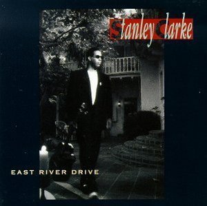 Stanley Clarke / East River Drive (수입/미개봉)
