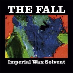 The Fall / Imperial Wax Solvent (수입/미개봉)