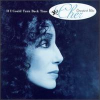 Cher / If I Could Turn Back Time: Cher&#039;s Greatest Hits (수입/미개봉)