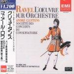 Andre Cluytens / Ravel : Orchestral Works, Vol. 3 (일본수입/미개봉/toce3164)
