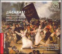 [중고] Paul O&#039;Dette / Jacaras! - 18th Century Spanish Baroque Guitar Music of Santiago de Murcia (수입/hmx2907212)