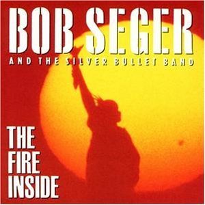 Bob Seger / The Fire Inside (수입/미개봉)