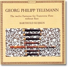 Barthold Kuijken / Telemann : Twelve Fantasias For Flute Without Bass (수입/미개봉/acc57803d)