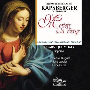 Dominique Moaty / Kapsberger : Motets A La Vierge (수입/미개봉/pv705021)