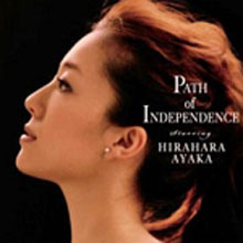 Hirahara Ayaka (平原綾香) / Path Of Independence (미개봉)