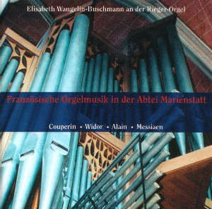 Elisabeth Wangelin-Buschmann / Couperin, Widor, Alain, Messiaen : French Organ Music In Marienstatt Abbey (수입/미개봉/zenon200)