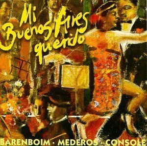 Daniel Barenboim / Tangos Among Friends - Mi Buenos Aires Querido (수입/미개봉/0630134742)