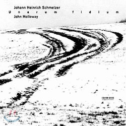 Johann Heinrich Schmelzer, John Holloway / Unarum Fidium (하드커버/수입/미개봉/4650662)