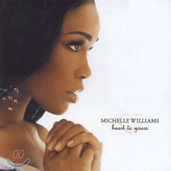 Michelle Williams / Heart To Yours (미개봉)
