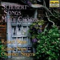 Robert Shaw / Schubert : Songs for Male Chorus (슈베르트 : 남성 합창곡/수입/미개봉/cd80340)