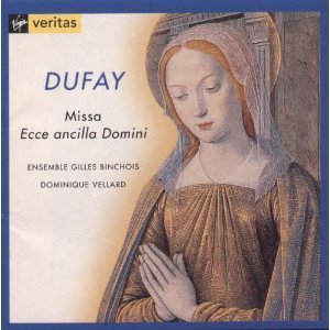 Ensemble Gilles Binchois / Guillaume Dufay: Missa Ecce Ancilla Domini (수입/미개봉/724354505027)
