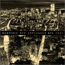 Babyface / Mtv Unplugged Nyc 1997 (미개봉)