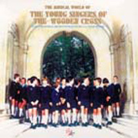 Boys&#039; Choir Of The Wooden Cross (파리나무십자가 합창단) / 세계음악여행 (미개봉/monopoly2072)