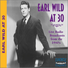 Earl Wild / Earl Wild At 30, Live Radio Broadcasts From The 1940&#039;s (수입/미개봉/74003)