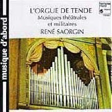 Rene Saorgin / L&#039;Orgue de Tende -Musiques theatrales et militaires (수입/미개봉/hma190947)