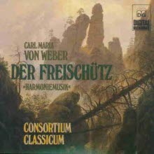 Consortium Classicum / Weber : Der Freischutz -Harmoniemusik (수입/미개봉/mdg30102672)