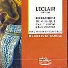 Les Nieces De Rameau / Leclair : Recreations De Musique Pour 2 Violons &amp; Basse Continue (수입/미개봉/pv794011)