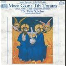 [중고] Peter Philips, Tallis Scholars / Taverner : Missa Gloria Tibi Trinitas (수입/cdgim004)