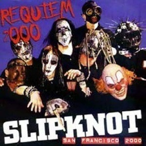 [중고] Slipknot / Requiem 2000 - San Francisco 2000 (수입)