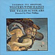 Peter Phillips, The Tallis Scholars / John Taverner, John Sheppard : Western Wind Masses (수입/미개봉/cdgim027)